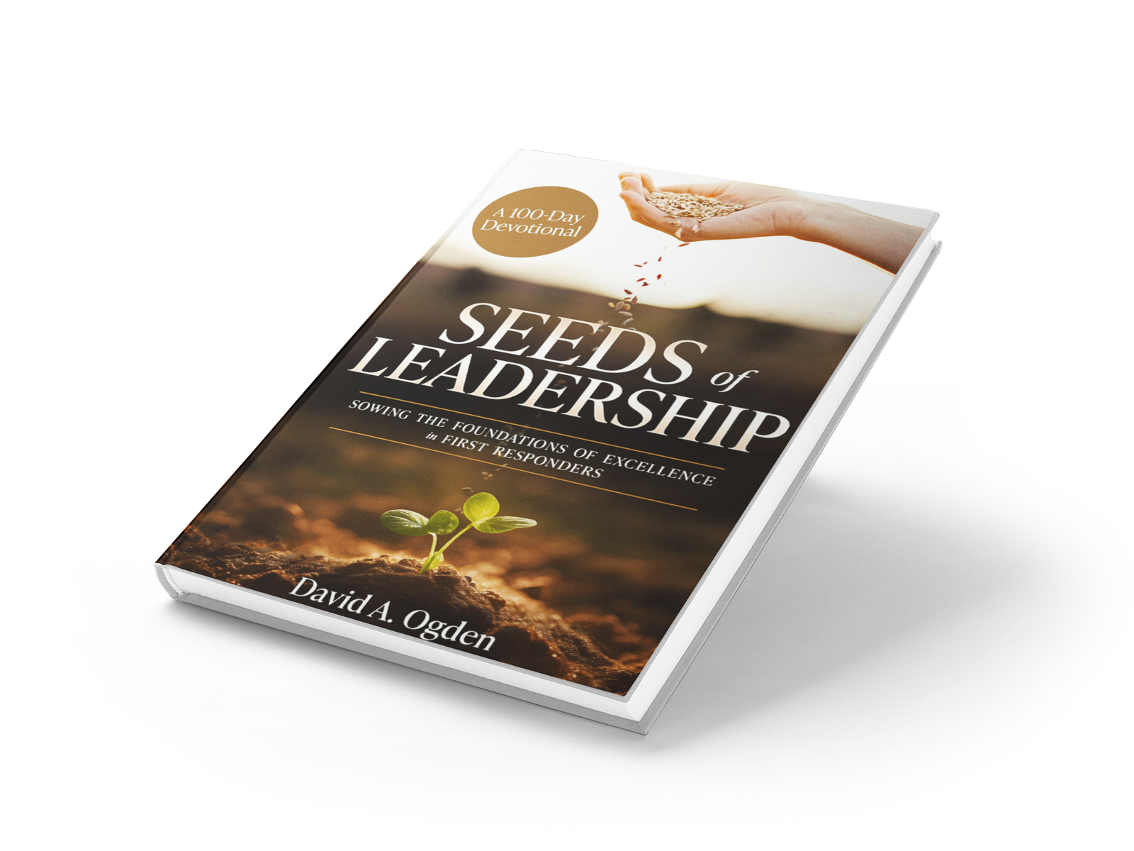 Seeds of Leadership book by David A. Ogden
